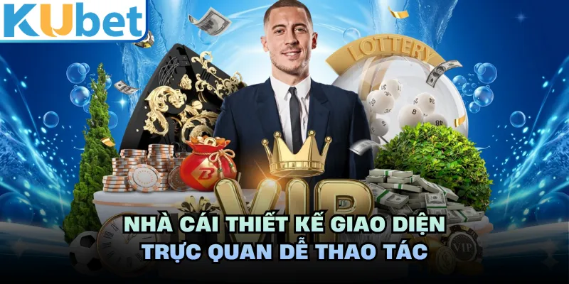 Nhà cái thiết kế giao diện trực quan dễ thao tác